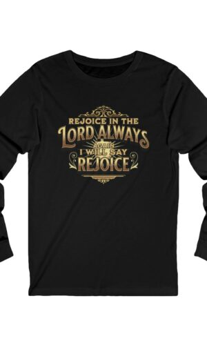 Philippians 4:4 Jersey Long Sleeve T-Shirt